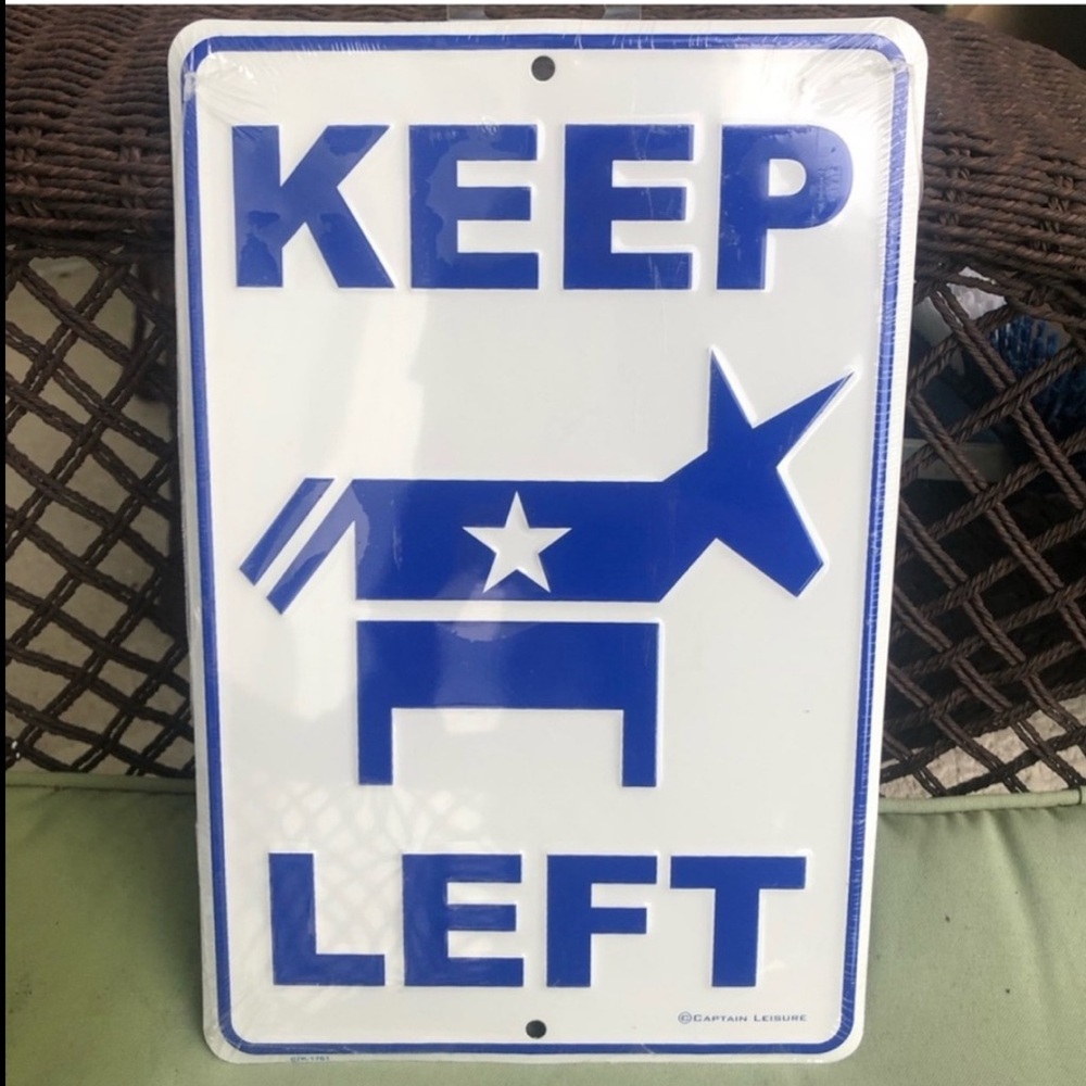 Keep Left metal sign NWT Democratic Donkey liberal decor man cave gallery wall